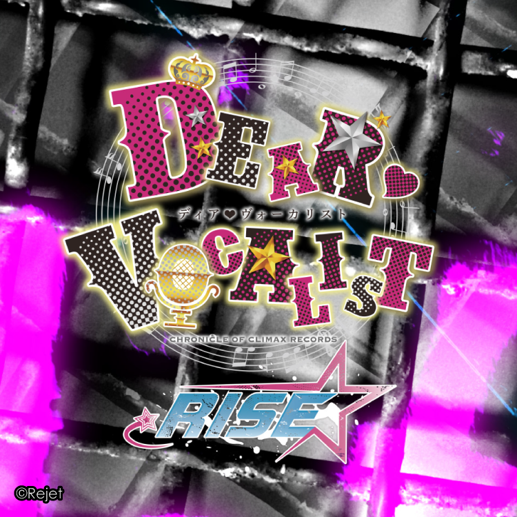 ディア❤ヴォーカリスト Rise